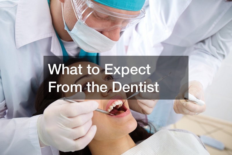 What to Expect From the Dentist