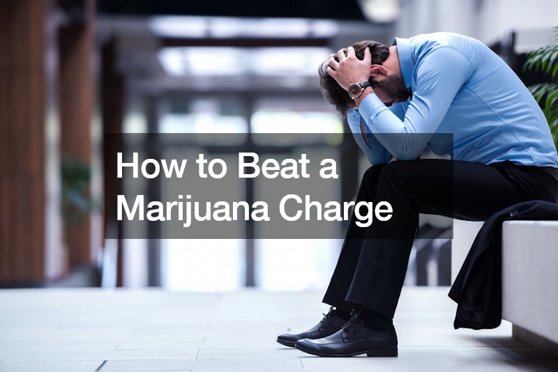How to Beat a Marijuana Charge